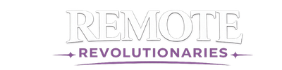 Remote Revolutionaries